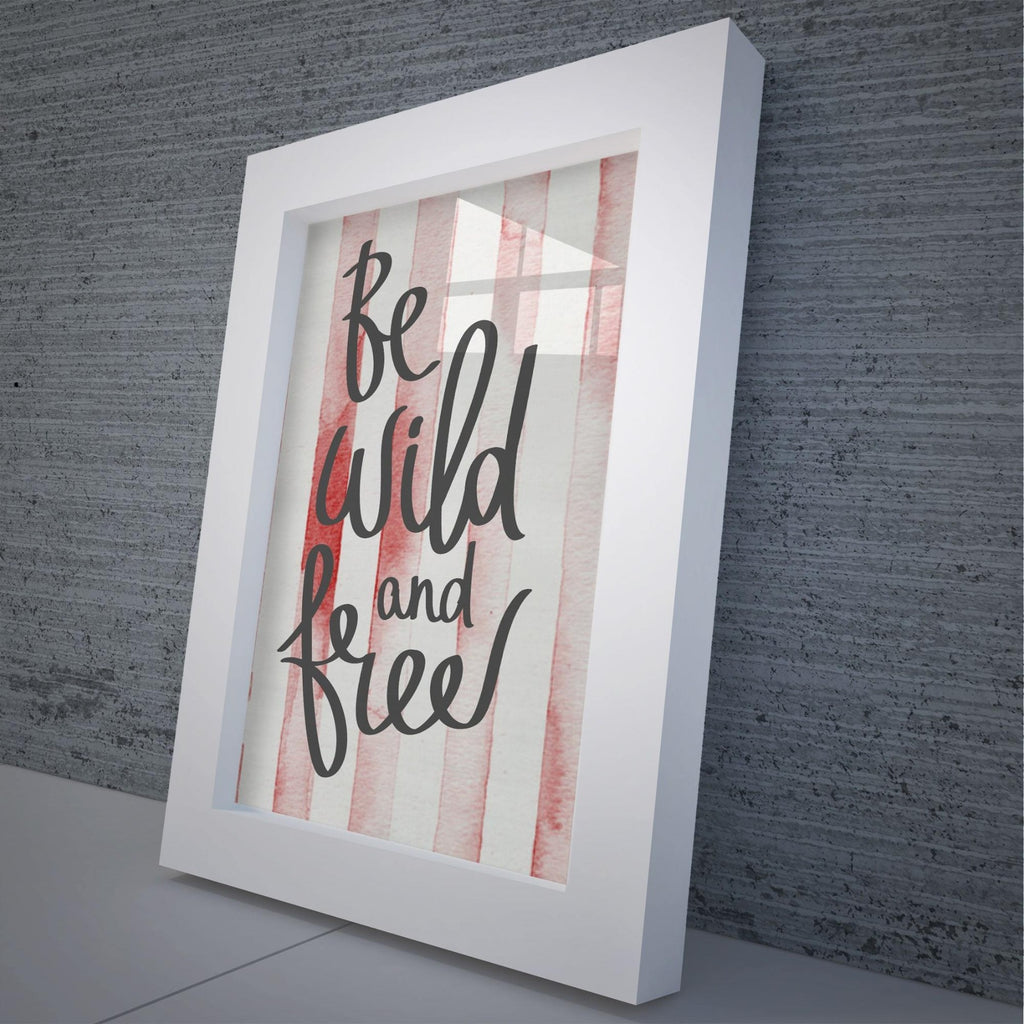 Be Wild And Free Canvas Print Glass Framed Art 