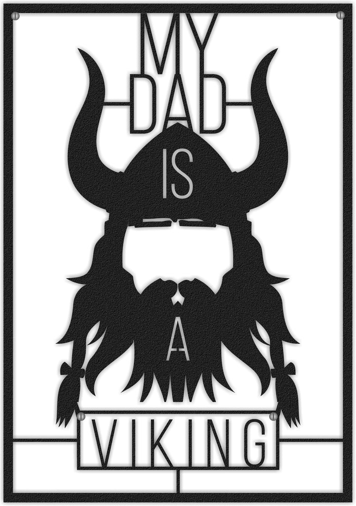 MY DAD IS A VIKING Vikings Metal Wall Decor - Hencely
